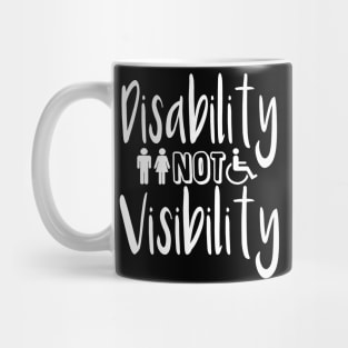 Disability not visibility Mug